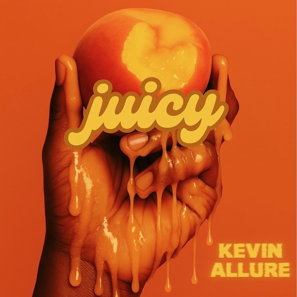 Juicy — Kevin Allure