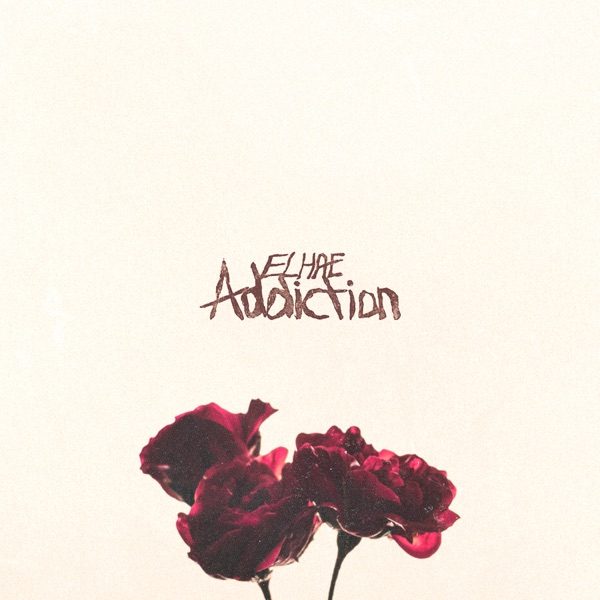 Addiction — ELHAE