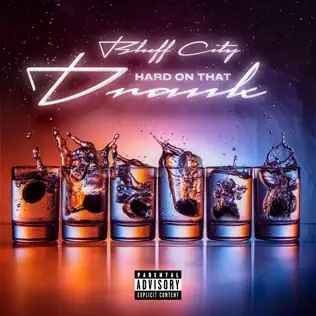 Hard On That Drank — Bluff City