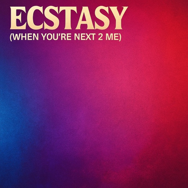Ecstasy (When You're Next 2 Me) — Velour Night