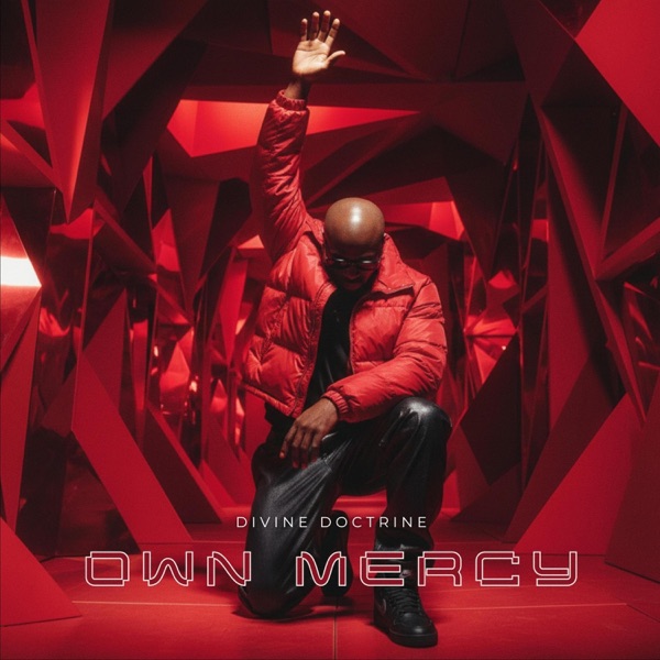 Own Mercy (feat. Divine Doctrine) — Jukebox Saints