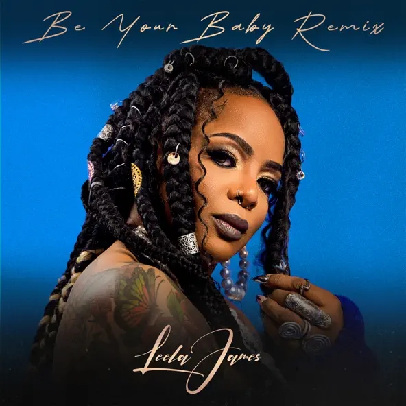 Be Your Baby (Nour-Eddine Remix) — Leela James