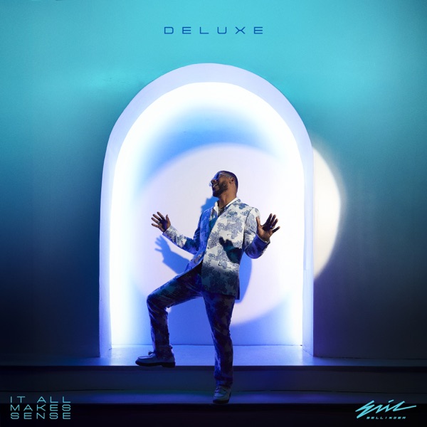 It All Makes Sense — Eric Bellinger