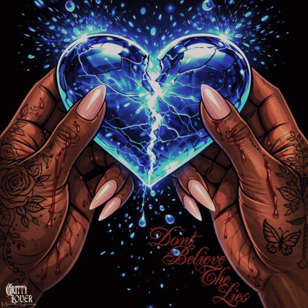 Don't Believe The Lies — Drenesse & Rayven Justice