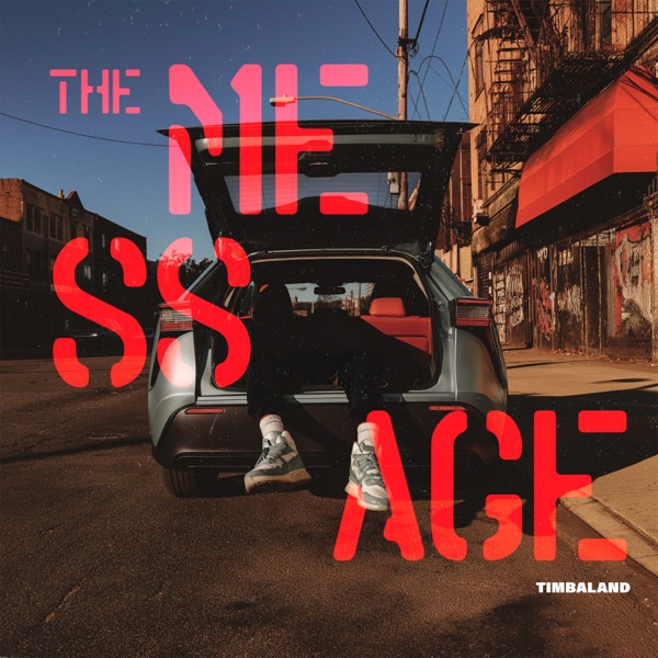 The Message — Timbaland