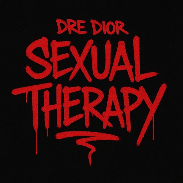 Sexual therapy — Dre Dior