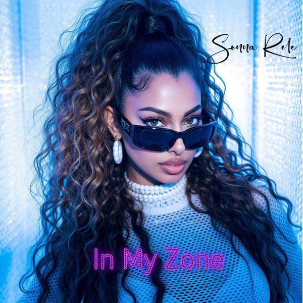 In My Zone — Sonna Rele