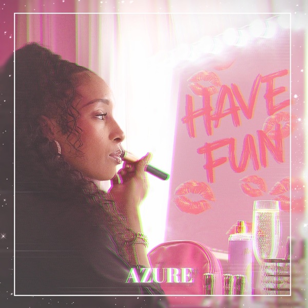 Have Fun — Azure