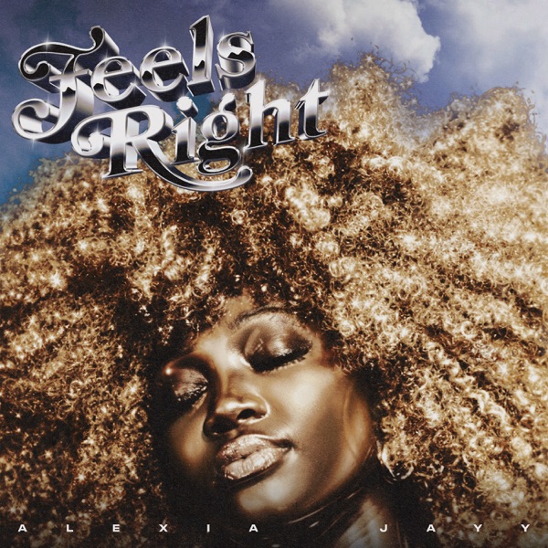 Feels Right — Alexia Jayy
