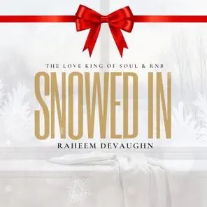 Snowed In — Raheem DeVaughn