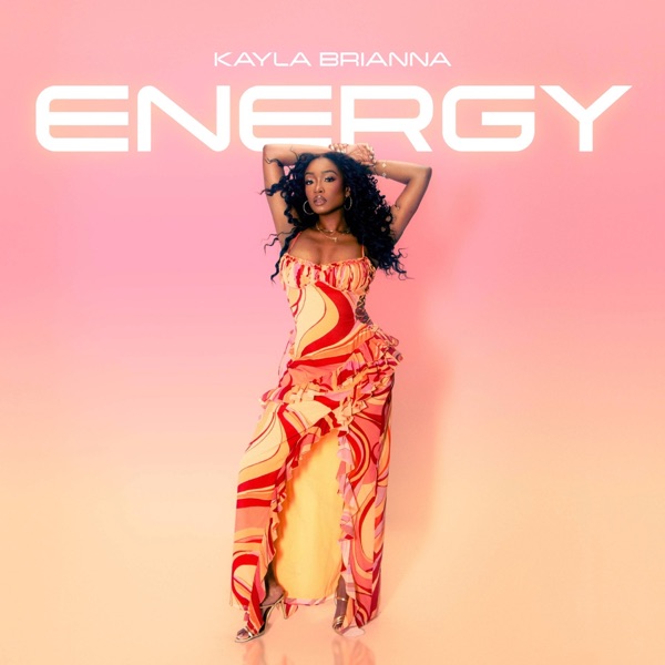 Energy — Kayla Brianna