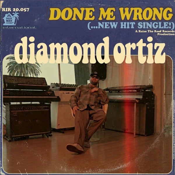 Done Me Wrong — Diamond Ortiz