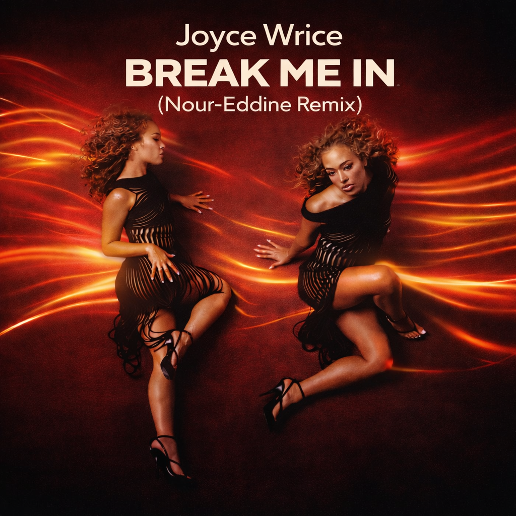 Break Me In (Nour-Eddine Remix) — Joyce Wrice