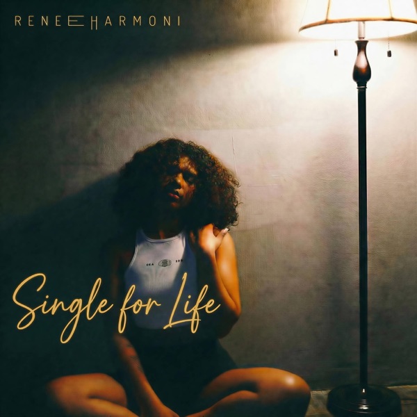 Single For Life — Renee Harmoni