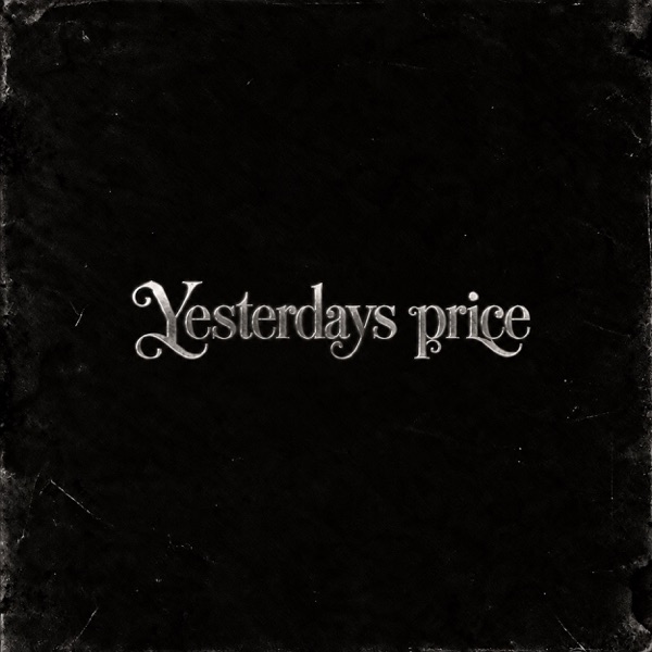 YESTERDAYS PRICE — Swavy