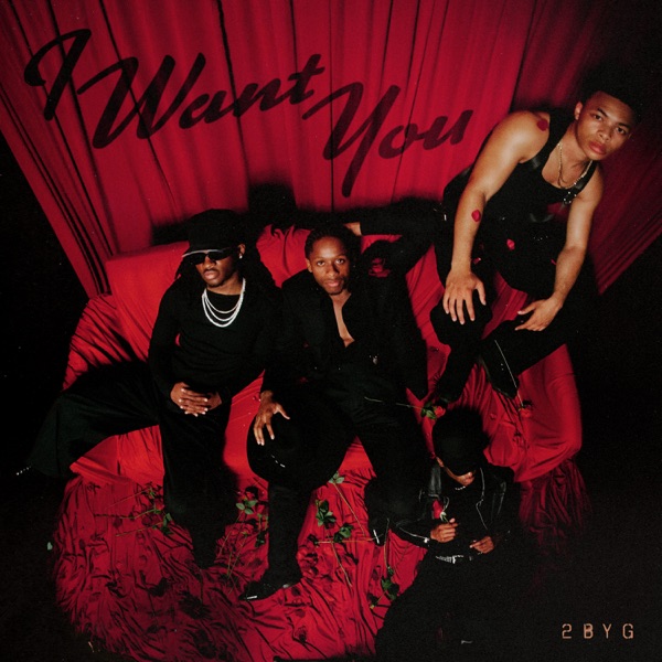 I Want You — 2BYG