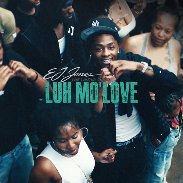 Luh Mo' Love — EJ Jones