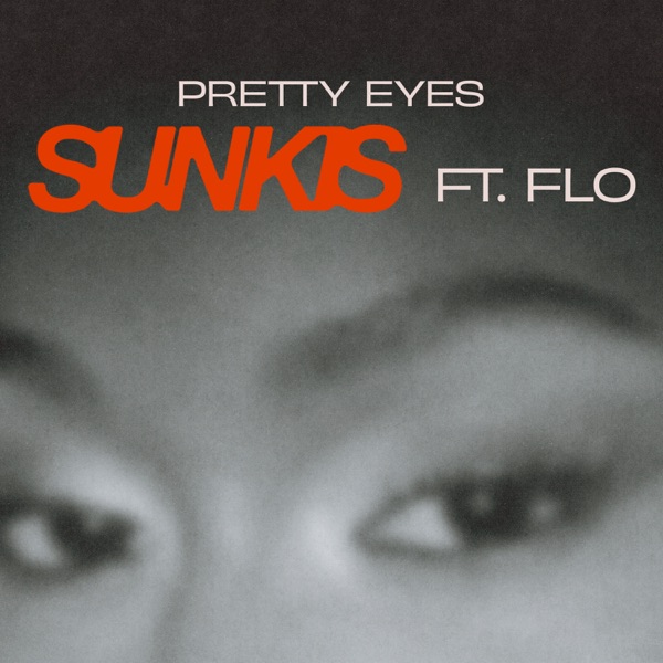 Pretty Eyes (feat. FLO) — sunkis